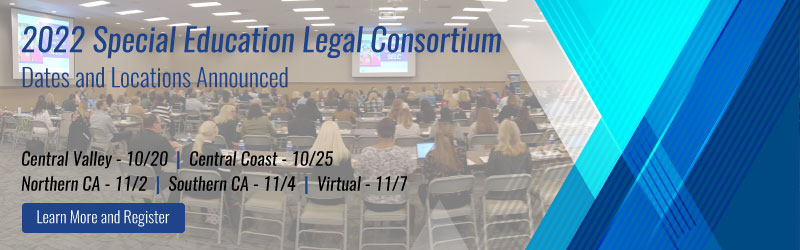 Register for Lozano Smith's 2022 Special Education Legal Consortium